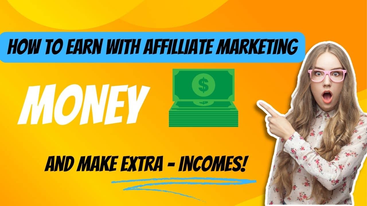 How to Earn with Affiliate Marketing